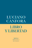 PEDRO AMORÓS JUAN: Libro y libertad. Luciano Canfora